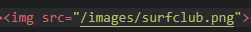 a screenshot of html code. it reads 'image src = images/surfclub.png'.